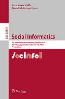 Social Informatics: 6th International Conference, SocInfo 2014, Barcelona, Spain, November 11-13, 2014. Proceedings