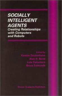 Socially Inteligense Agents Creating Rels. with Computation & Robots