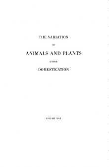 The Variation of animals and plants under domestication, Two Volumes Together 