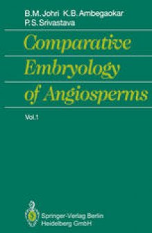 Comparative Embryology of Angiosperms: Vol. 1, 2