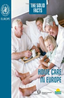 Home Care in Europe: The Solid Facts