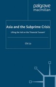 Asia and the Subprime Crisis: Lifting the Veil on the ‘Financial Tsunami’