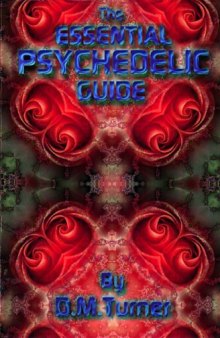 The Essential Psychedelic Guide