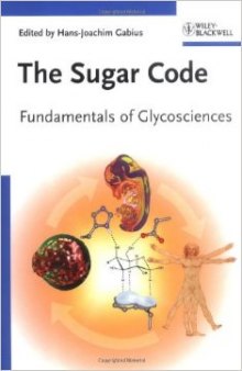The Sugar Code - Fundamentals of Glycosciences