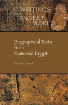 Biographical Texts from Ramessid Egypt (Writings from the Ancient World)