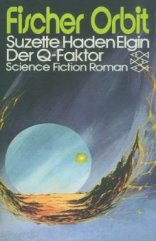 Der Q-Faktor: Science Fiction Roman  