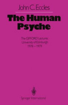 The Human Psyche: The GIFFORD Lectures University of Edinburgh 1978–1979