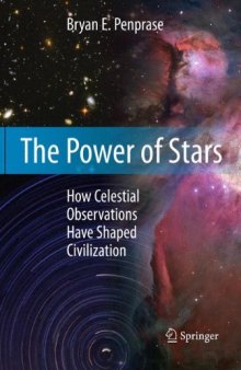 The Power of Stars: How Celestial Observations Have Shaped Civilization