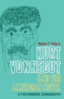 Kurt Vonnegut and the American novel : a postmodern iconography