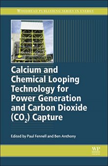 Calcium and chemical looping technology for power generation and carbon dioxide (CO2) capture : solid oxygen- and CO2-carriers