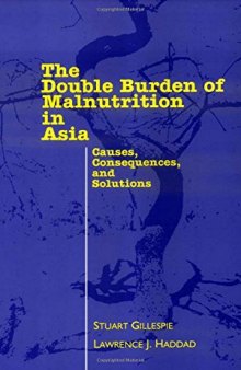 The Double Burden of Malnutrition in Asia: Causes, Consequences, and Solutions