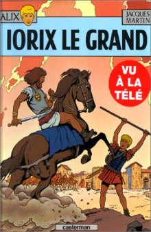 Alix, tome 10 : Iorix le Grand