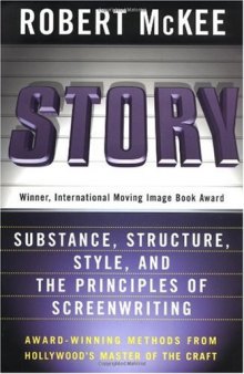 Story: Substance, Structure, Style and The Principles of Screenwriting