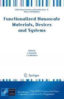 Functionalized Nanoscale Materials, Devices and Systems (NATO Science for Peace and Security Series B: Physics and Biophysics)