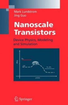 Nanoscale transistors: Device Physics, Modeling and Simulation