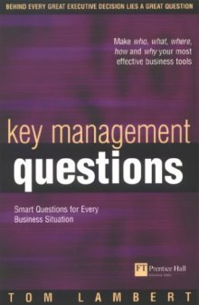 Key Management Questions: Smart Questions for Every Business Situation
