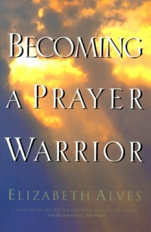 Becoming a prayer warrior