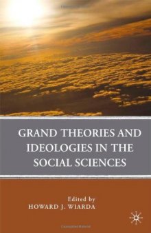 Grand Theories and Ideologies in the Social Sciences  
