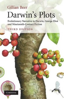 Darwin's Plots: Evolutionary Narrative in Darwin, George Eliot and Nineteenth-Century Fiction