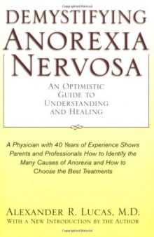Demystifying Anorexia Nervosa: An Optimistic Guide to Understanding and Healing (Developmental Perspectives on Psychotraumatology)