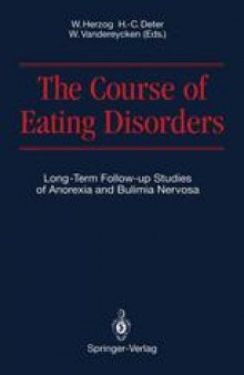 The Course of Eating Disorders: Long-Term Follow-up Studies of Anorexia and Bulimia Nervosa