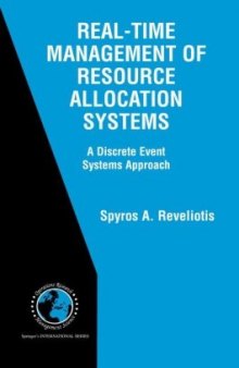 Real-Time Management of Resource Allocation Systems: A Discrete Event Systems Approach (International Series in Operations Research & Management Science)