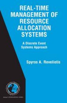 Real-Time Management of Resource Allocations Systems: A Discrete Event Systems Approach