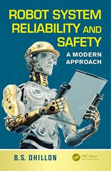 Robot System Reliability and Safety: A Modern Approach