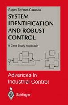 System Identification and Robust Control: A Case Study Approach