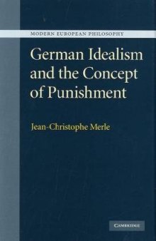 German Idealism and the Concept of Punishment (Modern European Philosophy)