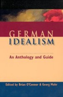 German Idealism: An Anthology and Guide  