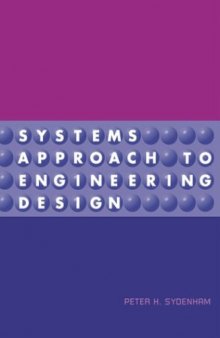 Systems Approach to Engineering Design (Artech House Telecommunications Library)