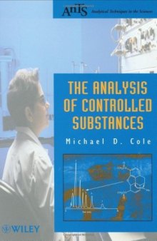 The Analysis of Controlled Substances: A Systematic Approach