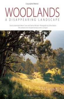 Woodlands: A Disappearing Landscape (Landlinks Press)