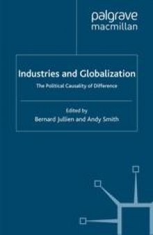 Industries and Globalization: The Political Causality of Difference