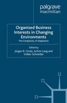 Organized Business Interests in Changing Environments: The Complexity of Adaptation