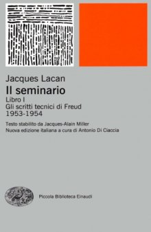 Il seminario Libro I. Gli scritti tecnici di Freud 1953-1954
