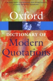 The Oxford Dictionary of Modern Quotations