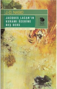 Jacques Lacan'ın Kuramı Üzerine Beş Ders