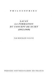 Lacan : la formation du concept de sujet (1932-1949)