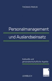 Personalmanagement und Auslandseinsatz: Kulturelle und personalwirtschaftliche Aspekte