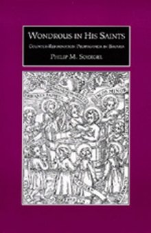 Wondrous in His Saints: Counter-Reformation Propaganda in Bavaria  