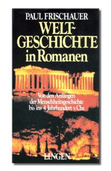 Weltgeschichte in Romanen. Bd. 1. Das Altertum