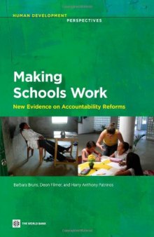 Making Schools Work: New Evidence on Accountability Reforms (Human Development Perspectives)
