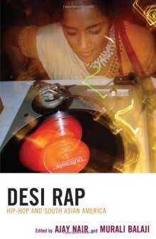 Desi Rap: South Asian Americans in Hip Hop