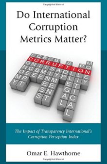 Do International Corruption Metrics Matter?: The Impact of Transparency International's Corruption Perception Index