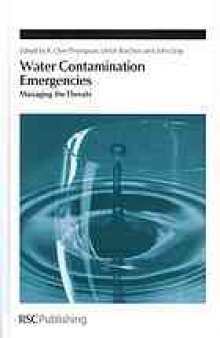 Water contamination emergencies : managing the threats
