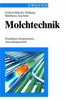 Molchtechnik, Grundlagen, Komponenten, Anwendungstechnik