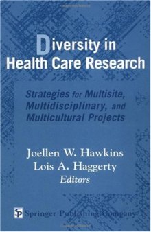 Diversity in Health Care Research: Strategies for Multisite, Multidisciplinary, and Multicultural Projects