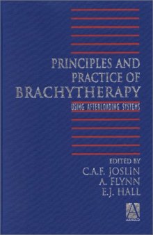 Principles and Practice of Brachytherapy: Using Afterloading Systems